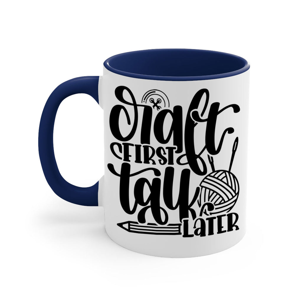 Craft First Talk Later 40#- crafting-Mug / Coffee Cup