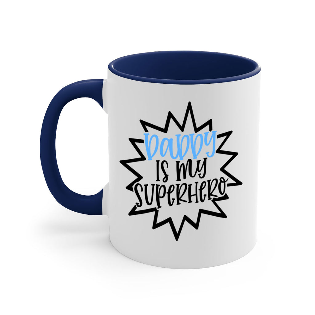 Daddy Is My Superhero Style 101#- baby2-Mug / Coffee Cup