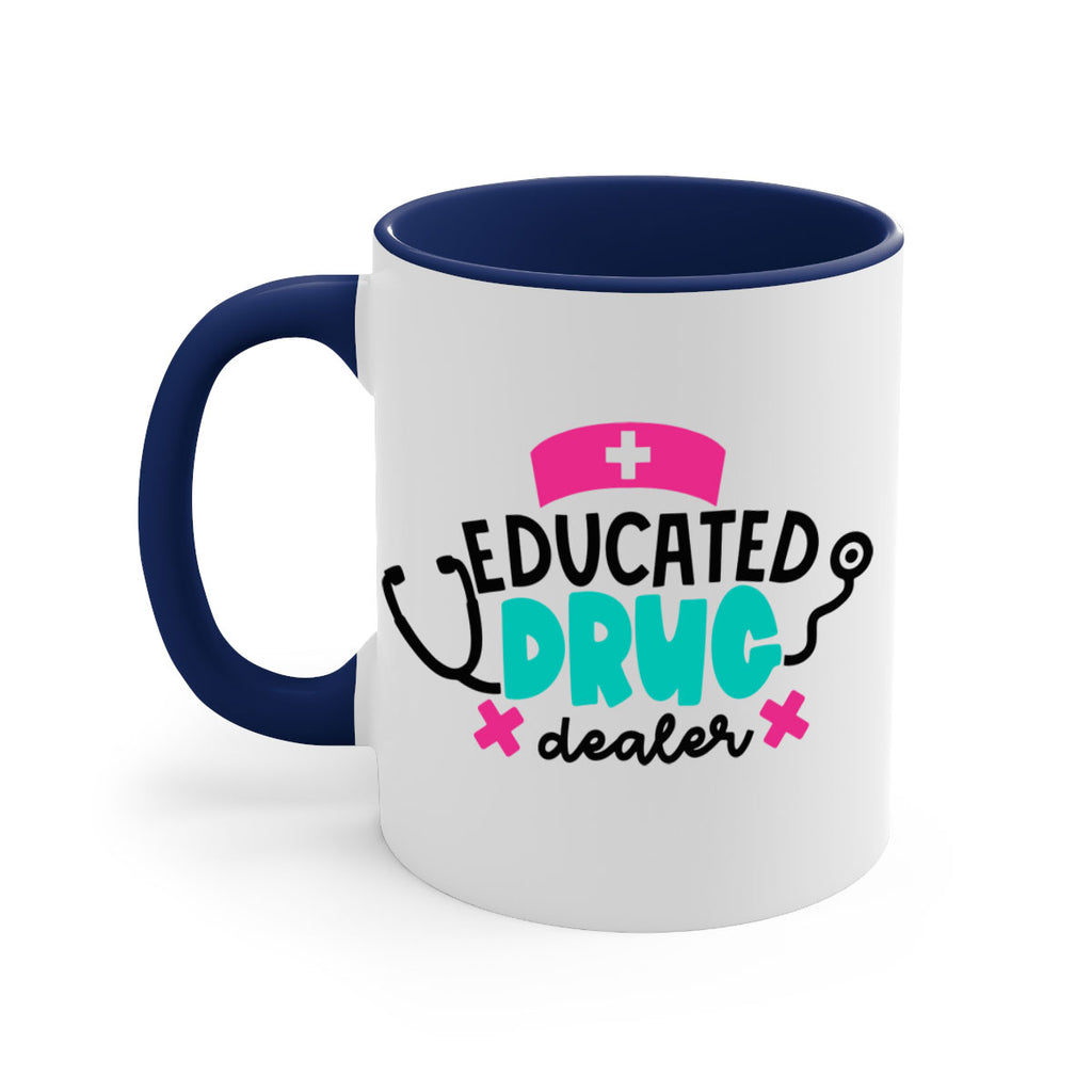 Educated Drug Dealer Style Style 195#- nurse-Mug / Coffee Cup