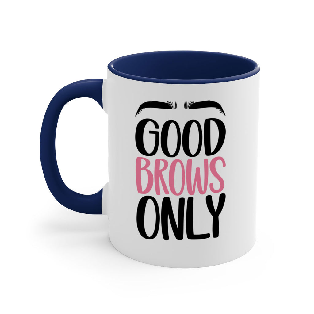 Good Brows Only Style 96#- makeup-Mug / Coffee Cup