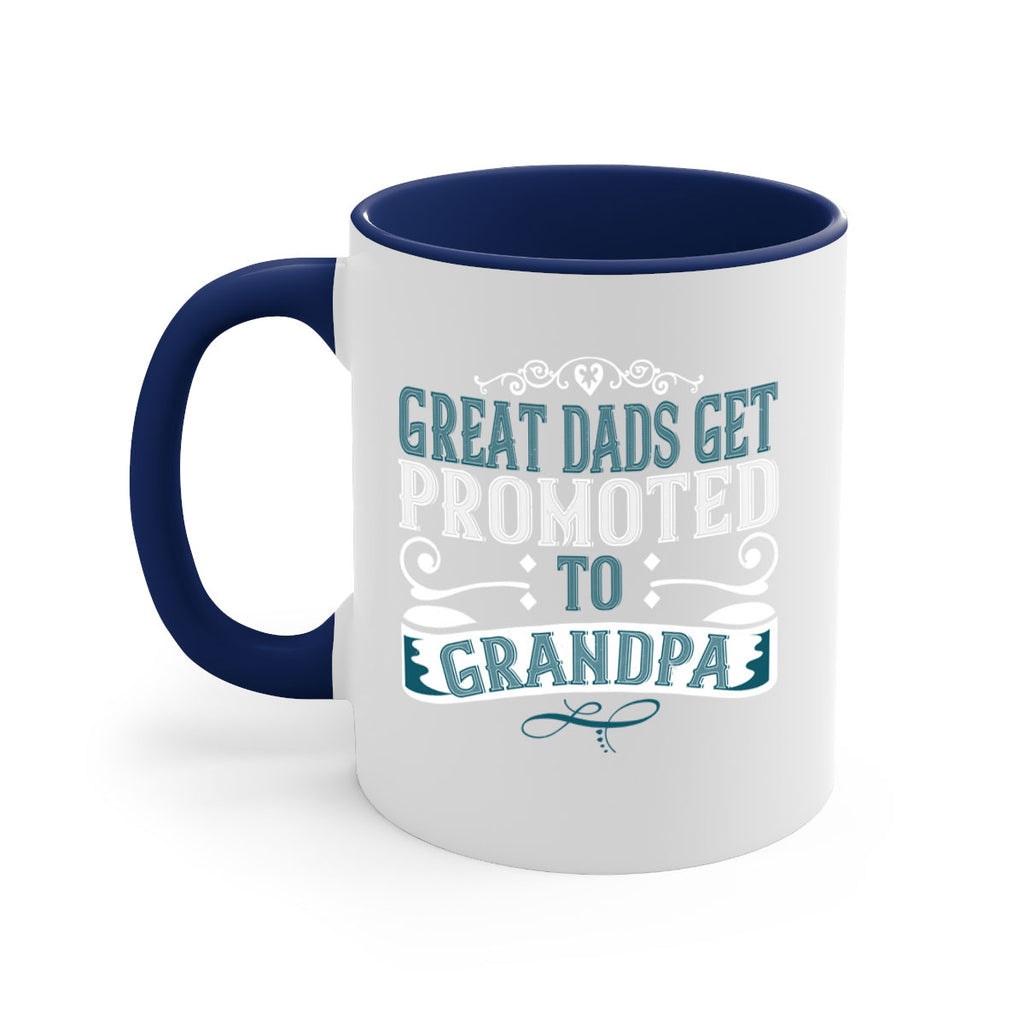 Great dads get promoted to grandpa 96#- grandpa-Mug / Coffee Cup