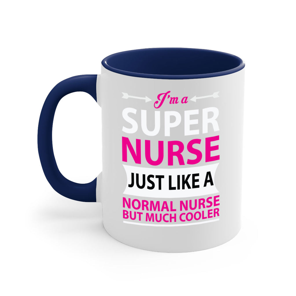 I am super nurse just Style 326#- nurse-Mug / Coffee Cup