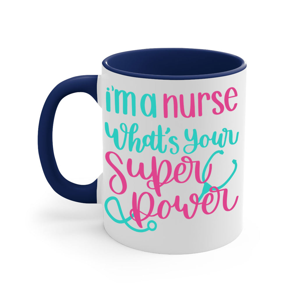 Im A Nurse Whats Your Superpower Style Style 157#- nurse-Mug / Coffee Cup