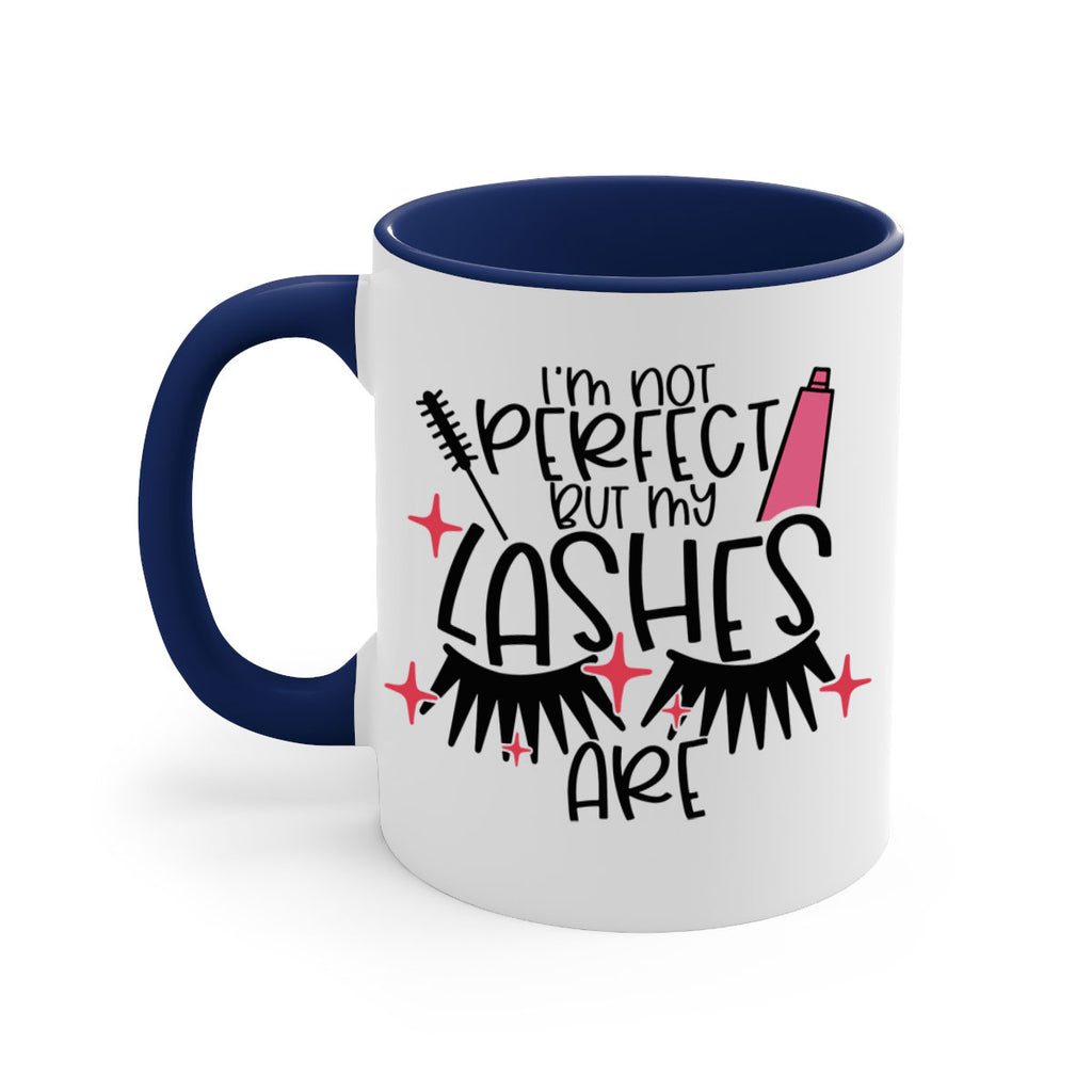 Im Not Perfect But My Lashes Are Style 79#- makeup-Mug / Coffee Cup