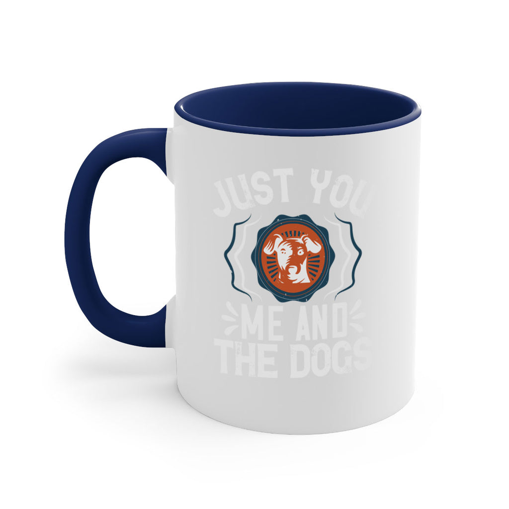 Just You Me and the Dogs Style 181#- Dog-Mug / Coffee Cup