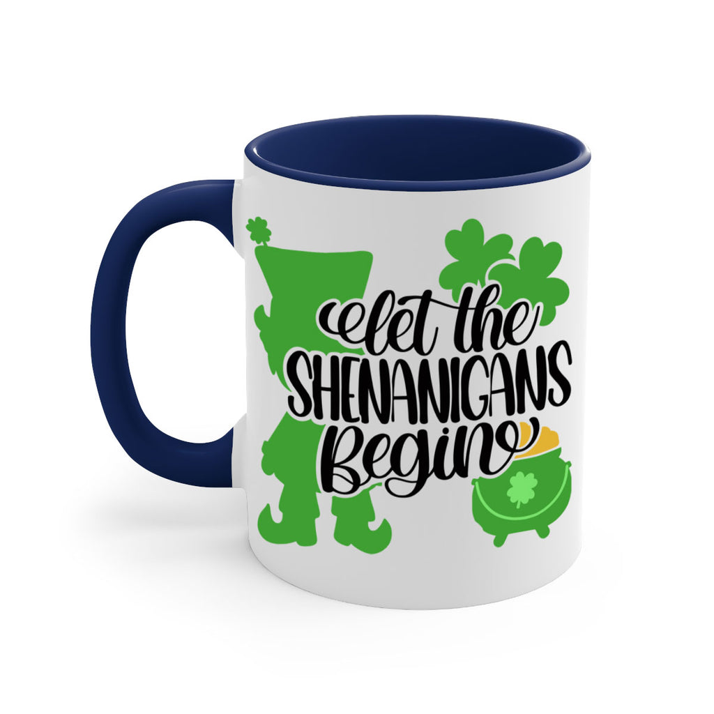 Let The Shenanigans Begin Style 72#- St Patricks Day-Mug / Coffee Cup