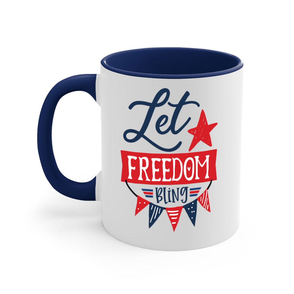 Let freedom bling Style 78#- 4th Of July-Mug / Coffee Cup