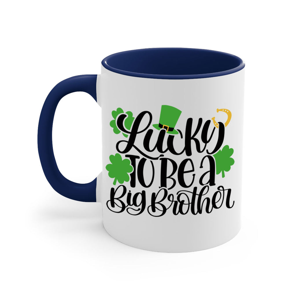 Lucky To Be A Big Brother Style 52#- St Patricks Day-Mug / Coffee Cup