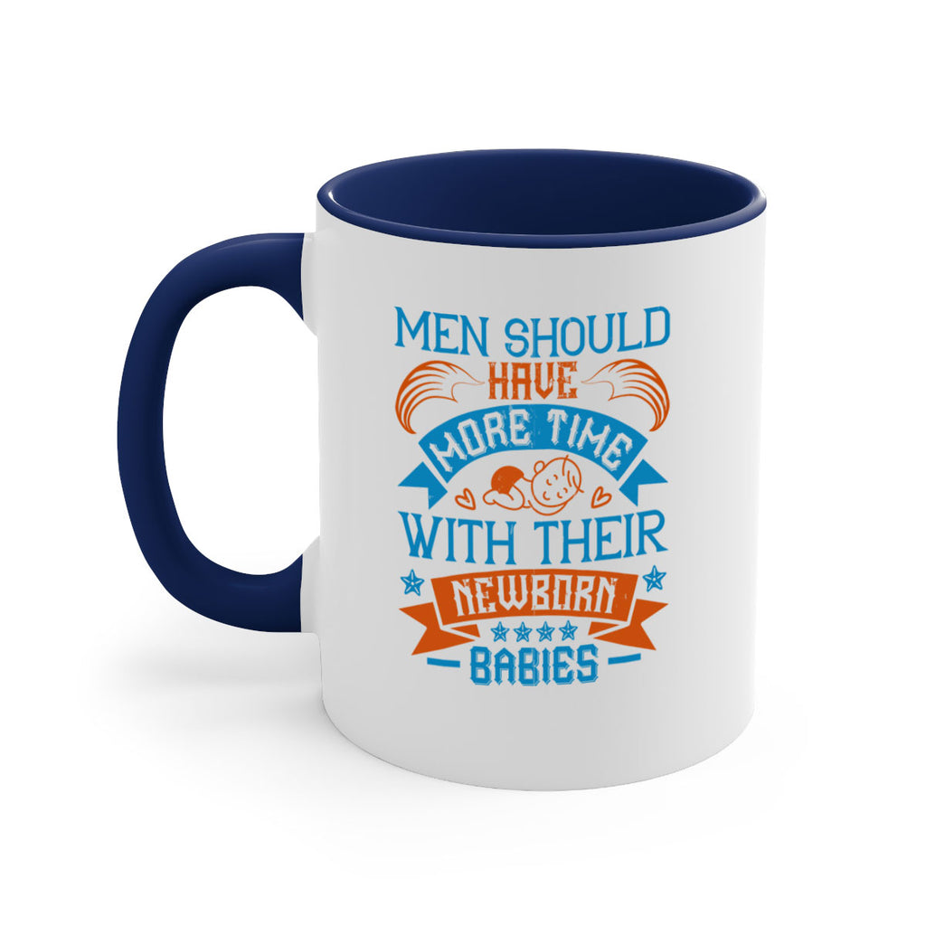 Men should have more time with their newborn babies Style 113#- baby2-Mug / Coffee Cup