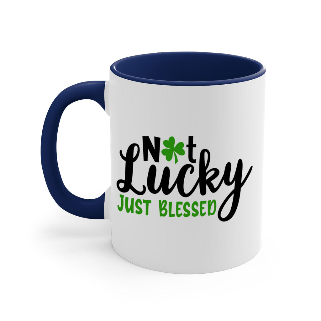 Not Lucky Just Blessed Style 149#- St Patricks Day-Mug / Coffee Cup