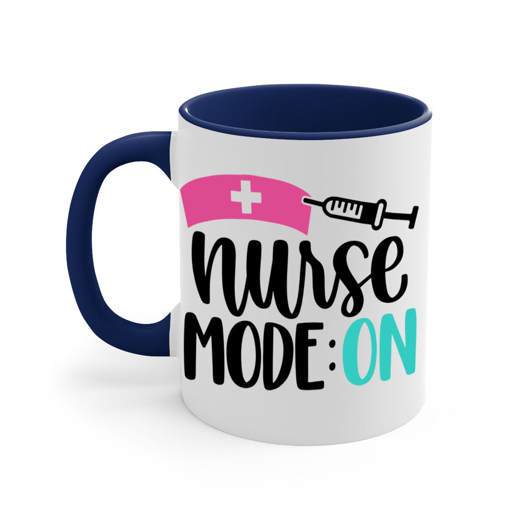 Nurse Mode ON Style Style 102#- nurse-Mug / Coffee Cup