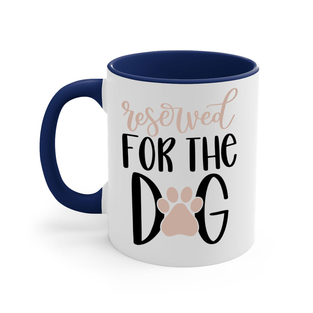 Reserved Fot The Dog Style 10#- Dog-Mug / Coffee Cup
