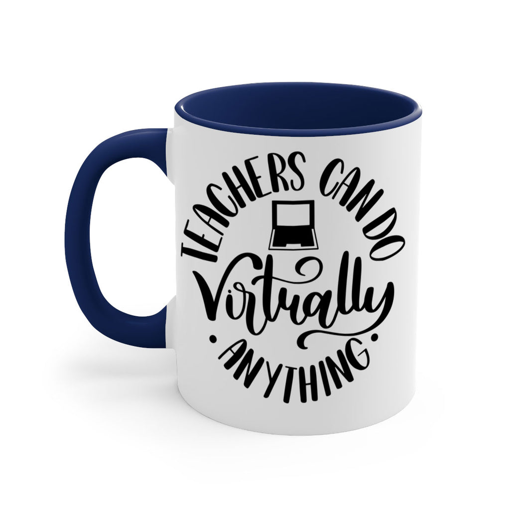 Teachers Can Do Anything Virtually Style 46#- teacher-Mug / Coffee Cup