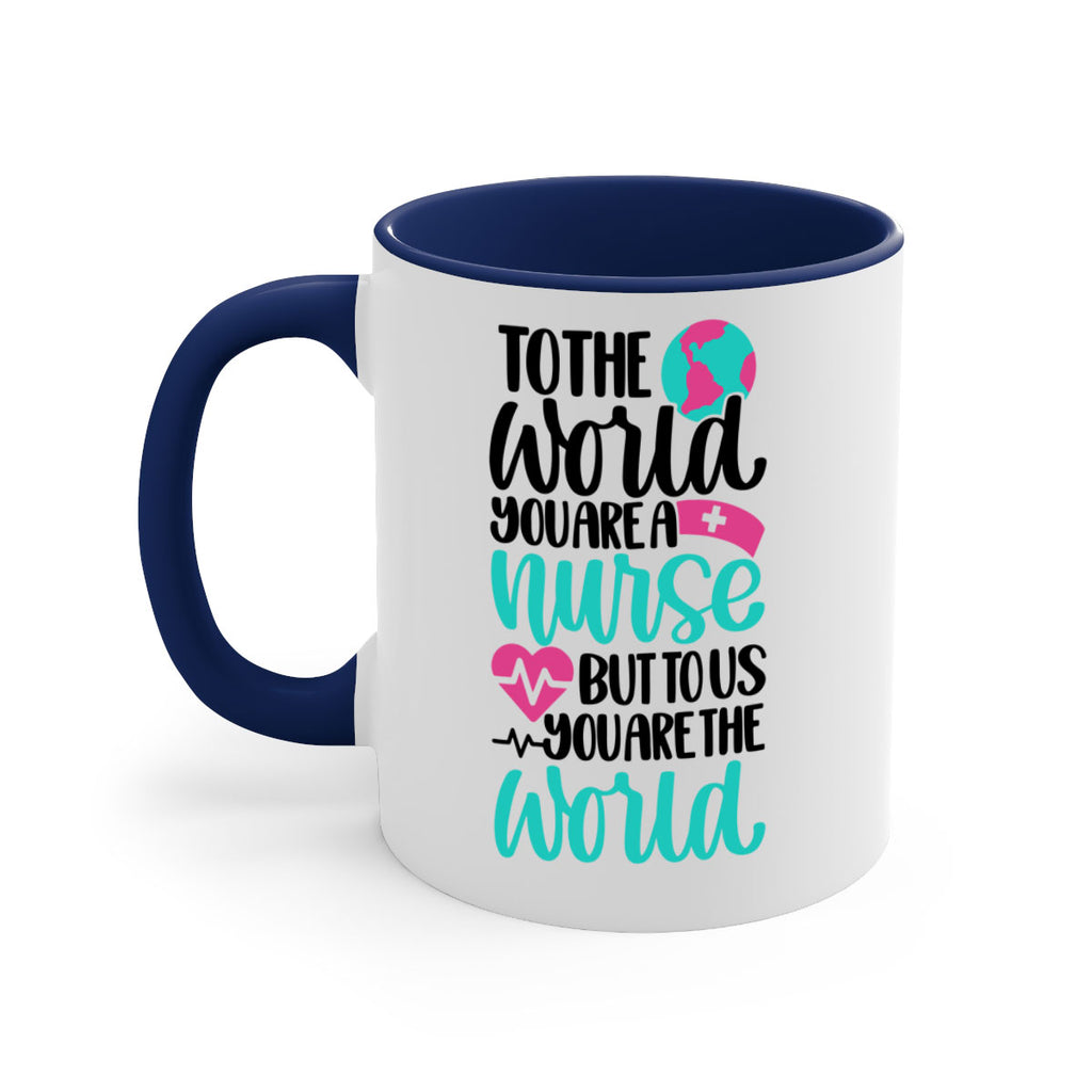 To The World You Style Style 16#- nurse-Mug / Coffee Cup