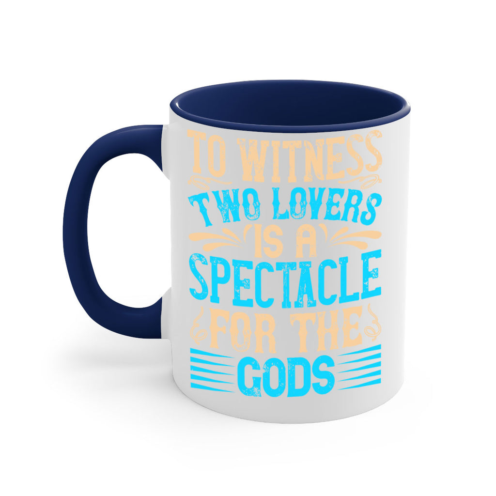 To witness two lovers is a spectacle for the godss Style 15#- Dog-Mug / Coffee Cup