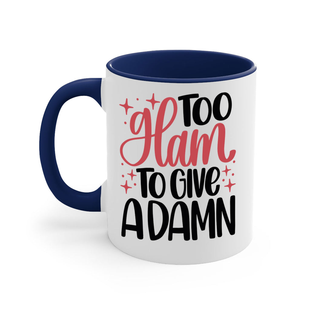 Too Glam To Give A Damn Style 9#- makeup-Mug / Coffee Cup