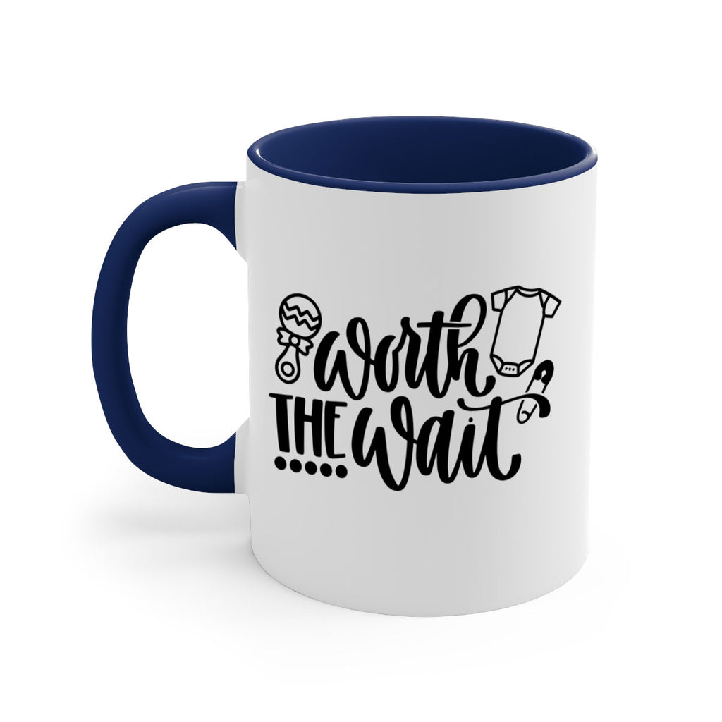 Worth The Wait Style 12#- baby2-Mug / Coffee Cup