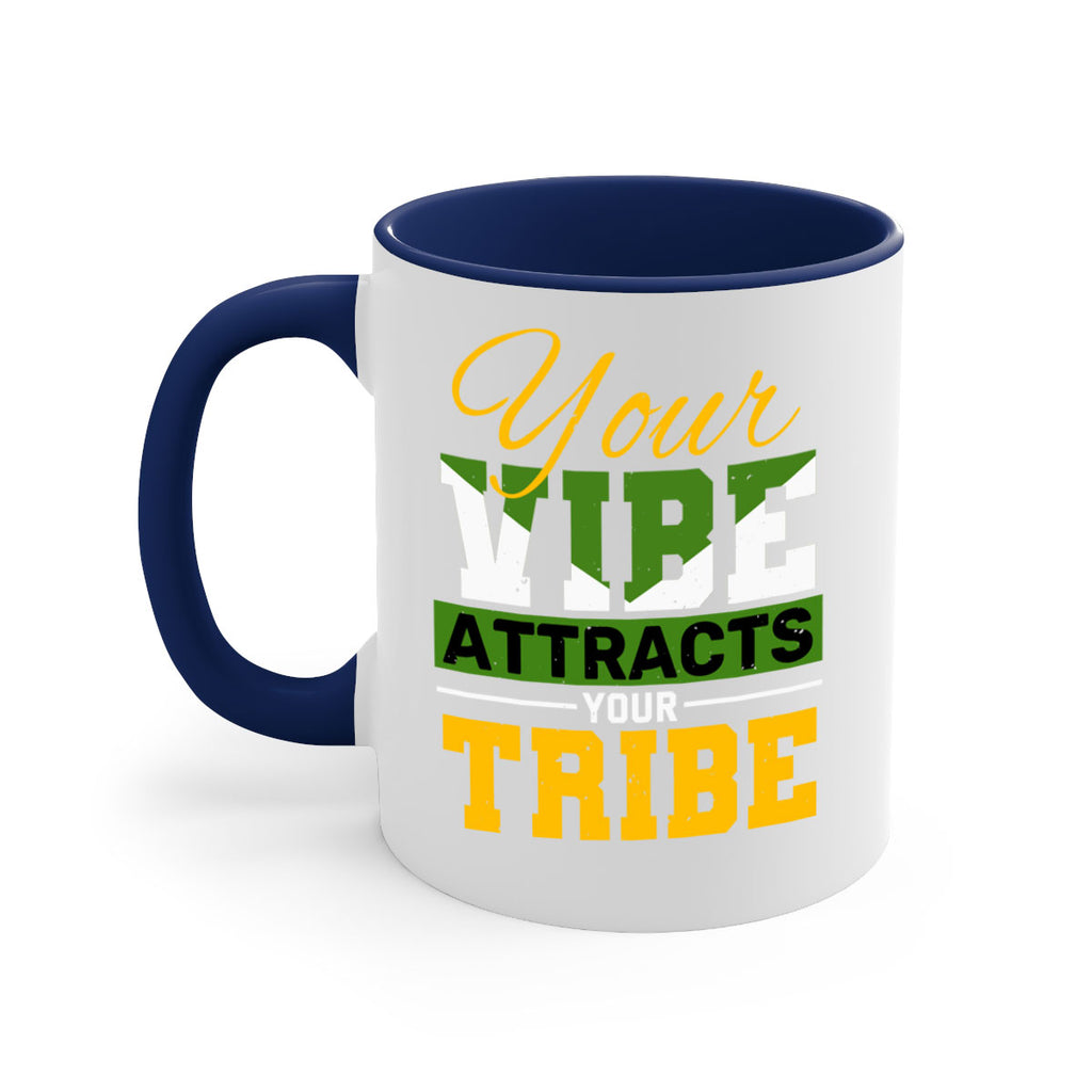 Your vibe attracts your tribe Style 15#- best friend-Mug / Coffee Cup