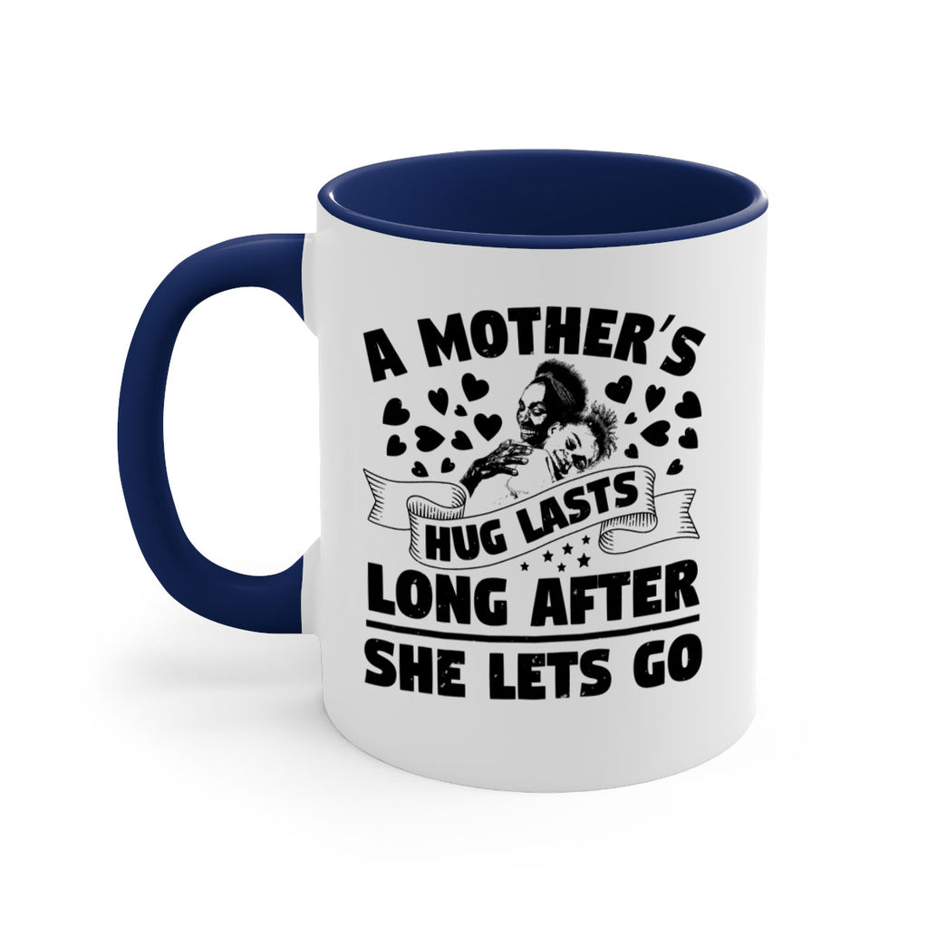 a mothers hug lasts long after she lets go 55#- mothers day-Mug / Coffee Cup