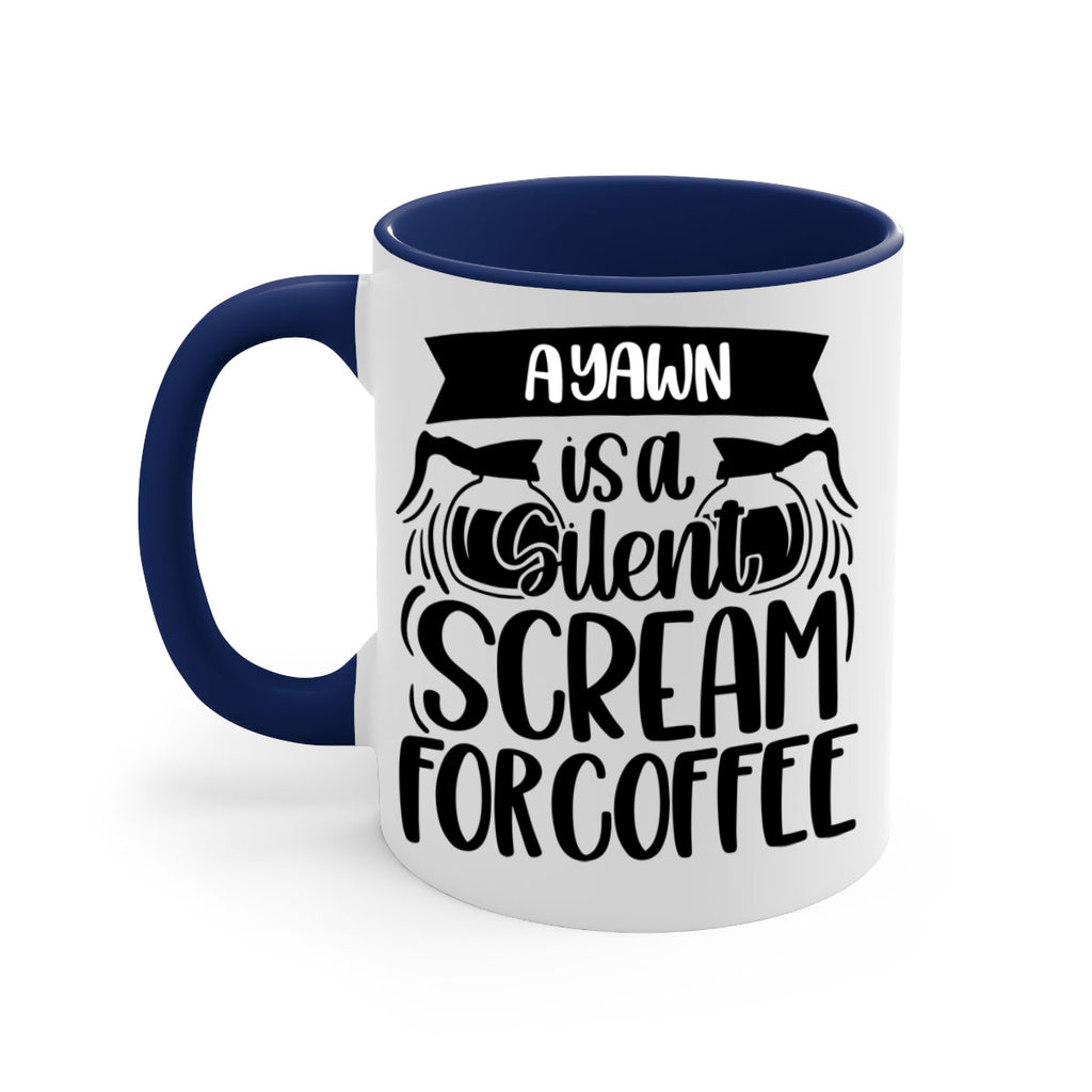 a yawn is a silent scream 190#- coffee-Mug / Coffee Cup