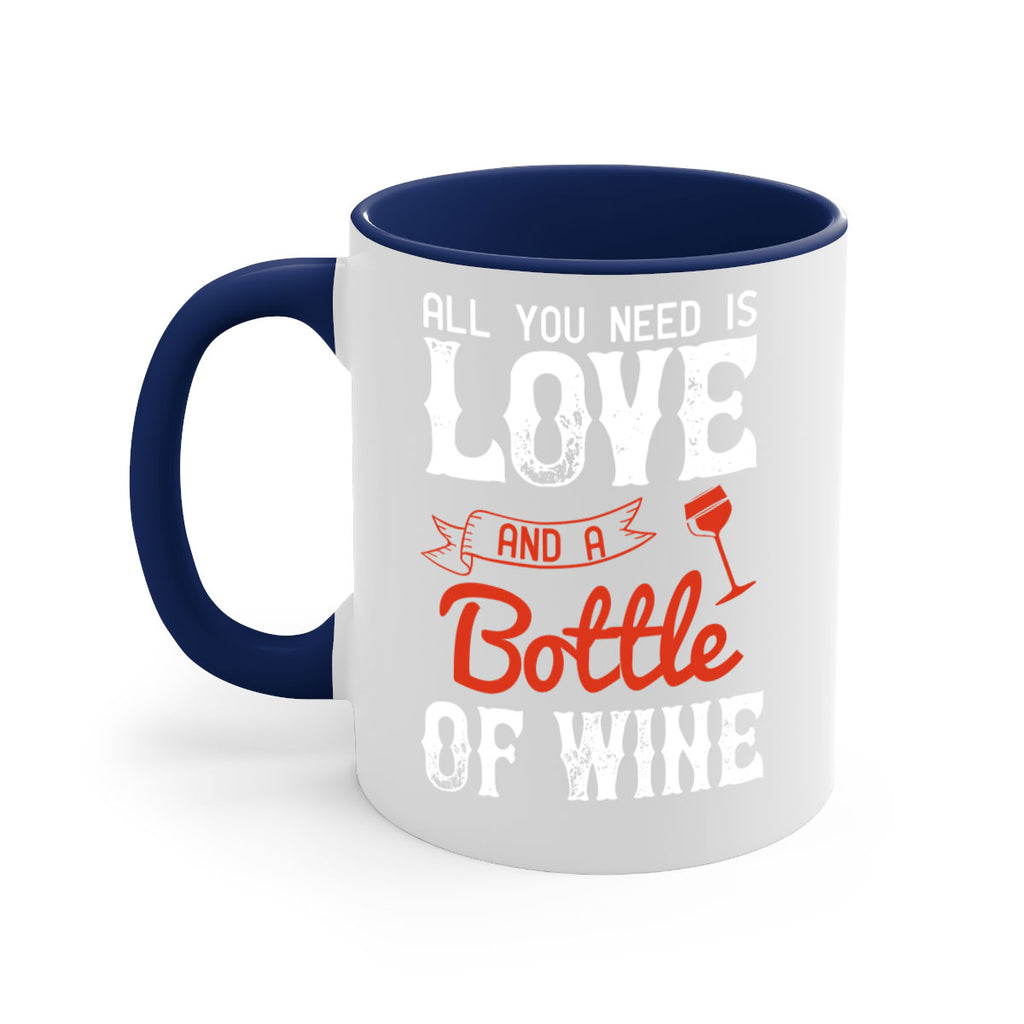 all you need is love and a bottle of wine 125#- wine-Mug / Coffee Cup