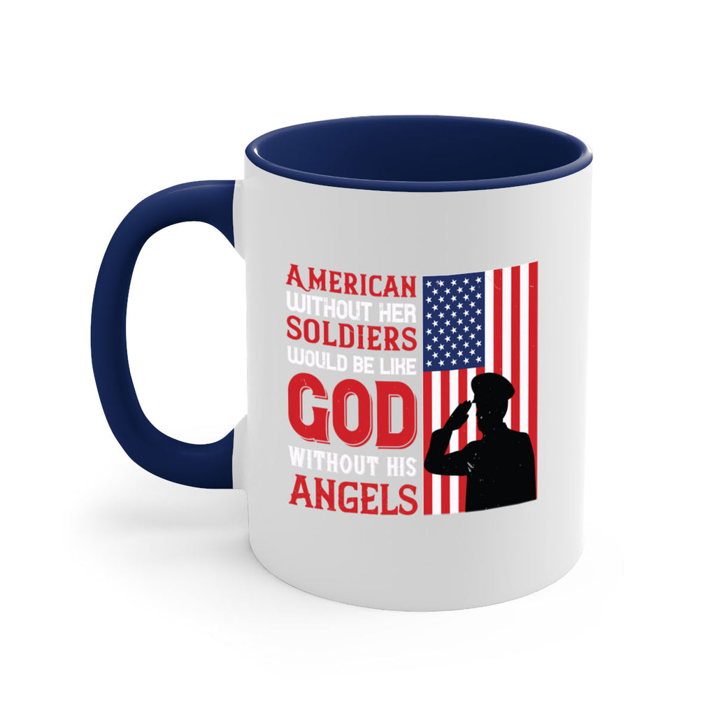 american without her soldiers would be like god without his angels 80#- veterns day-Mug / Coffee Cup