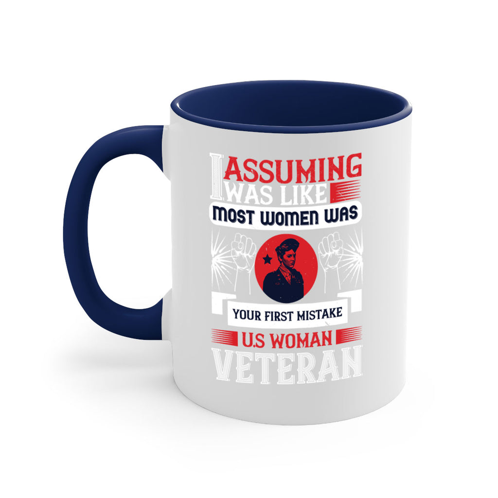 assuming i was like most women was your first misktake us women veteran 72#- veterns day-Mug / Coffee Cup