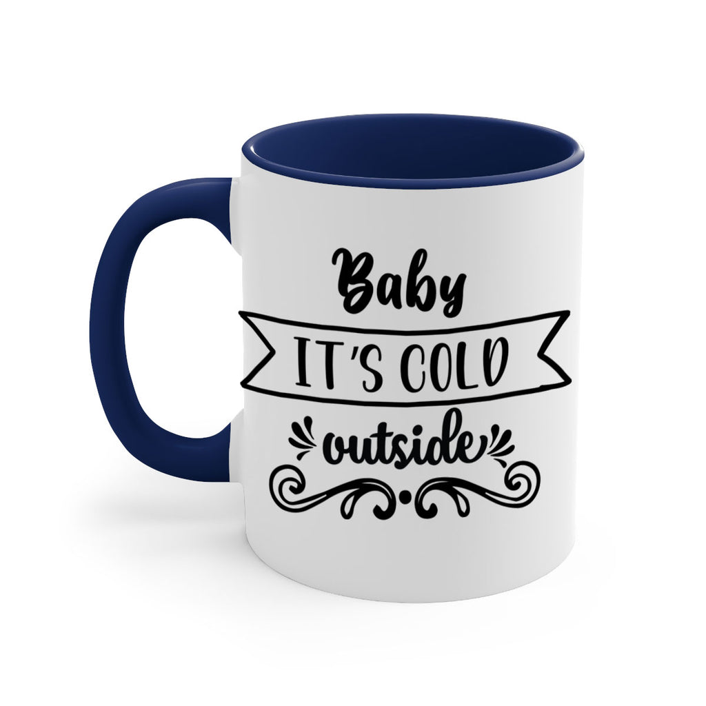 baby it s cold outside style 51#- christmas-Mug / Coffee Cup