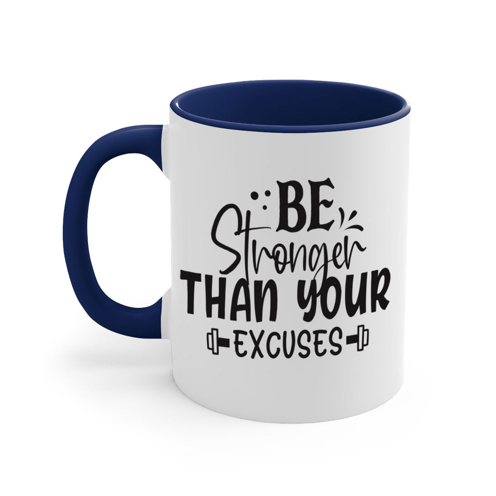 be stronger than your excuses Style 143#- motivation-Mug / Coffee Cup