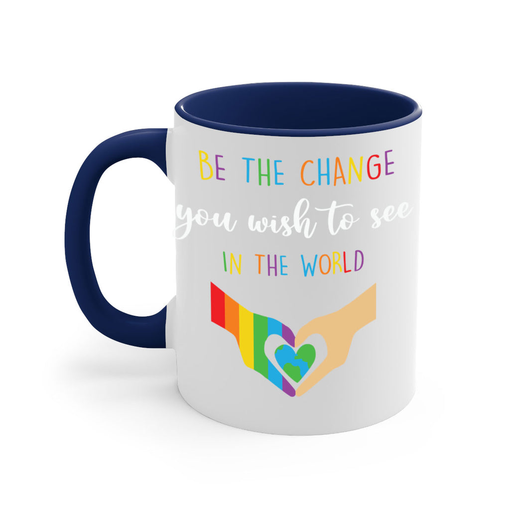 be the change you wish lgbt 162#- lgbt-Mug / Coffee Cup