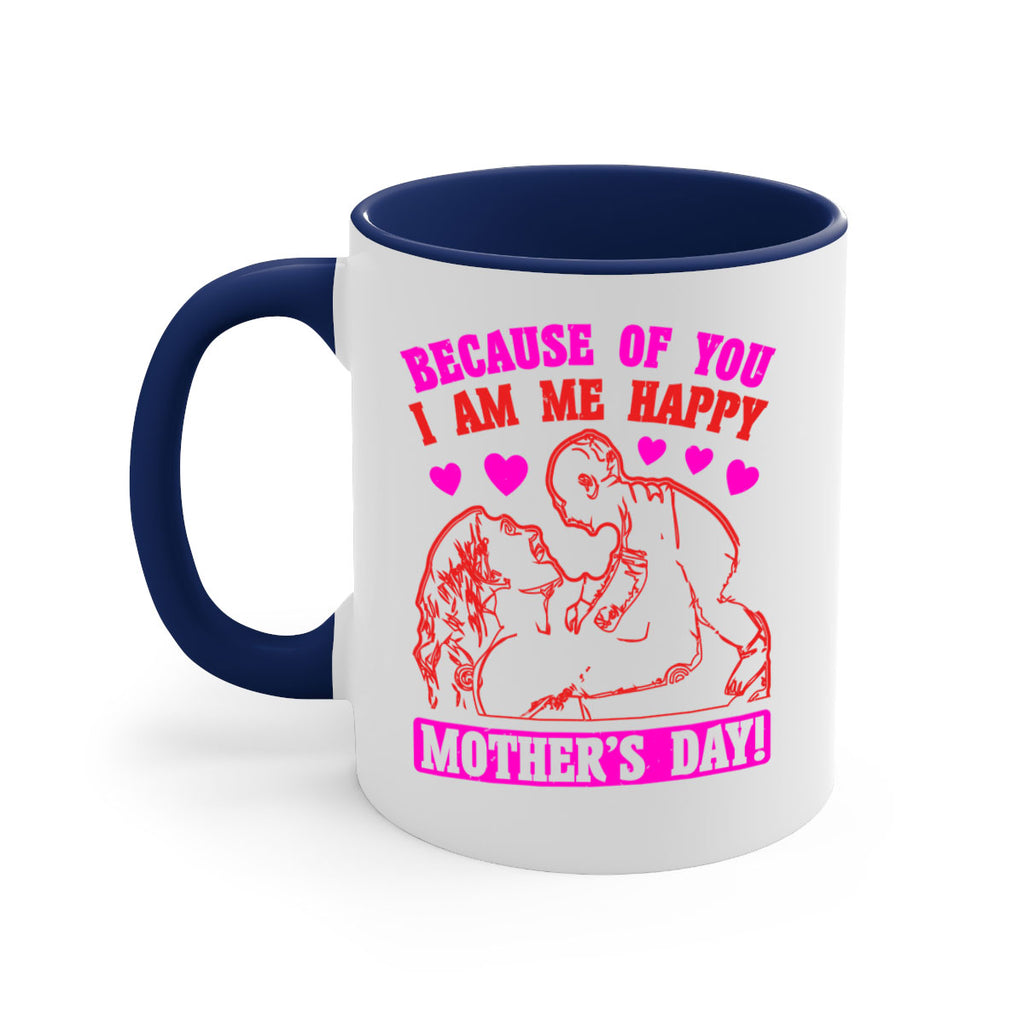 because of you i am me 89#- mothers day-Mug / Coffee Cup