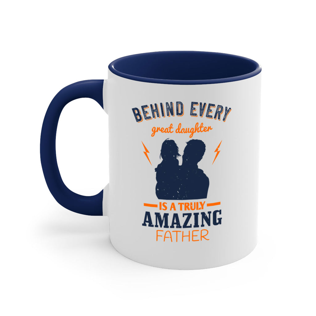 behind every great daughter 254#- fathers day-Mug / Coffee Cup