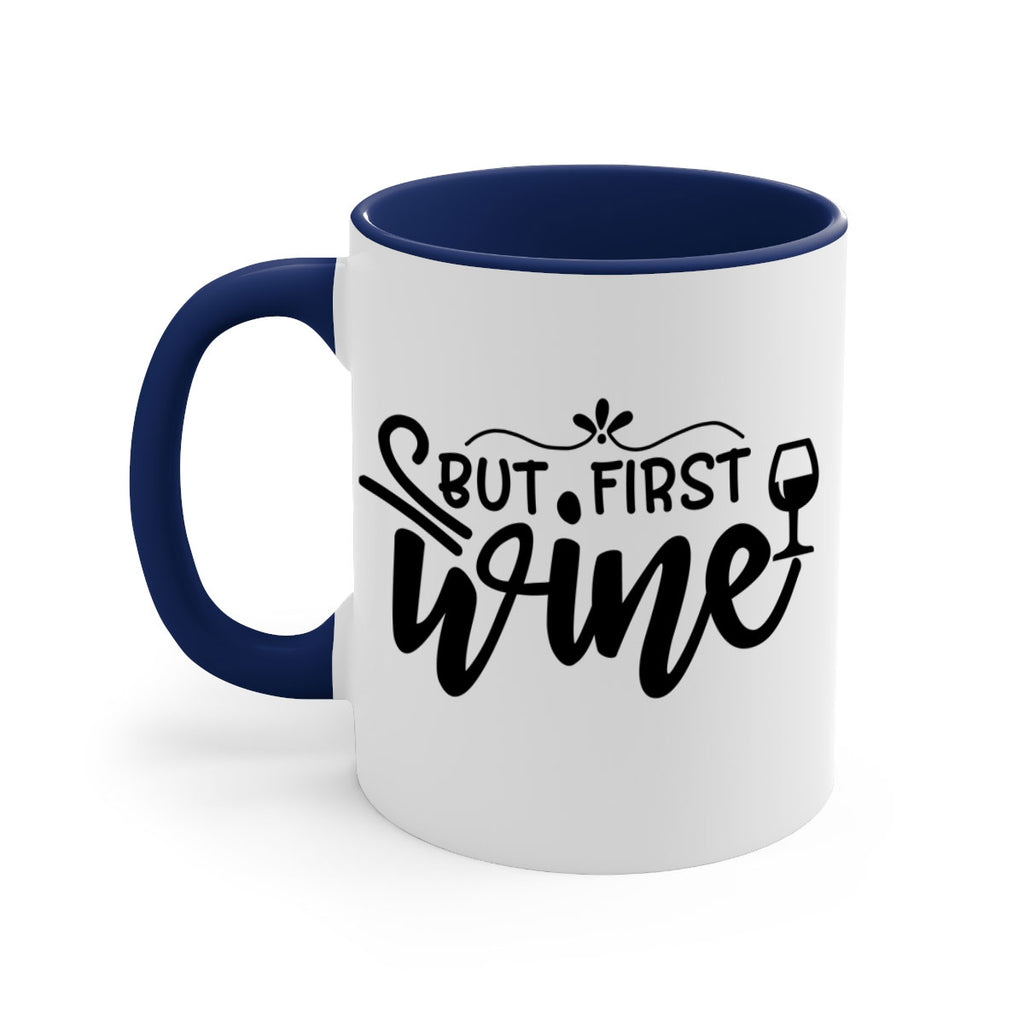 but first wine 203#- wine-Mug / Coffee Cup