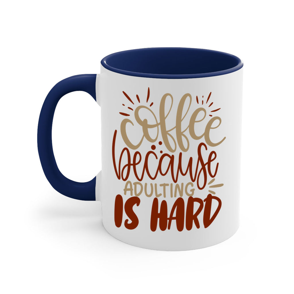 coffee because adulting is hard 223#- coffee-Mug / Coffee Cup