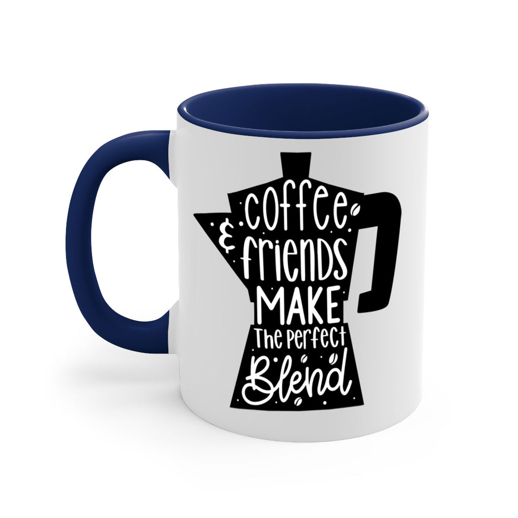 coffee friends make 178#- coffee-Mug / Coffee Cup