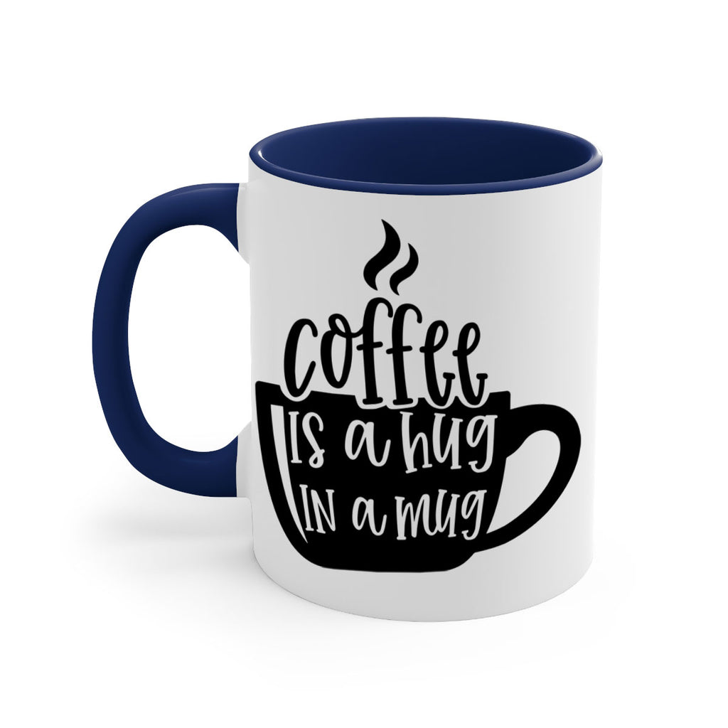 coffee is a hug in a mug 160#- coffee-Mug / Coffee Cup