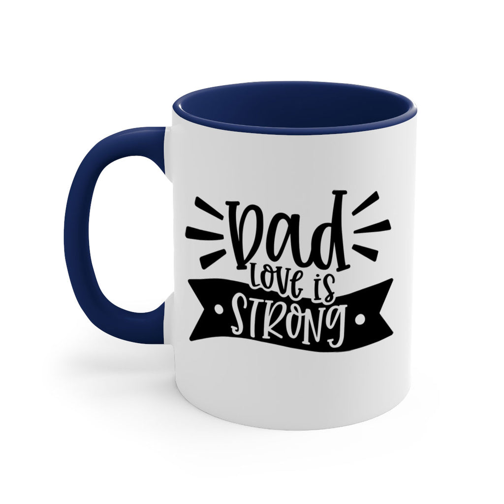 dad love is strong 63#- fathers day-Mug / Coffee Cup