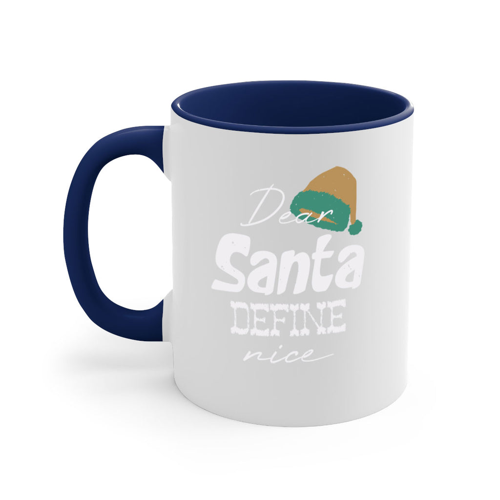 dear santa define ‘nice 450#- christmas-Mug / Coffee Cup