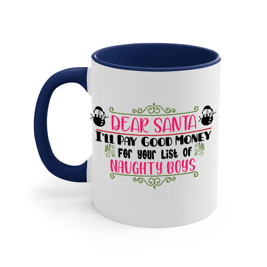 dear santa i ll pay good money for your list of naughty boys style 161#- christmas-Mug / Coffee Cup