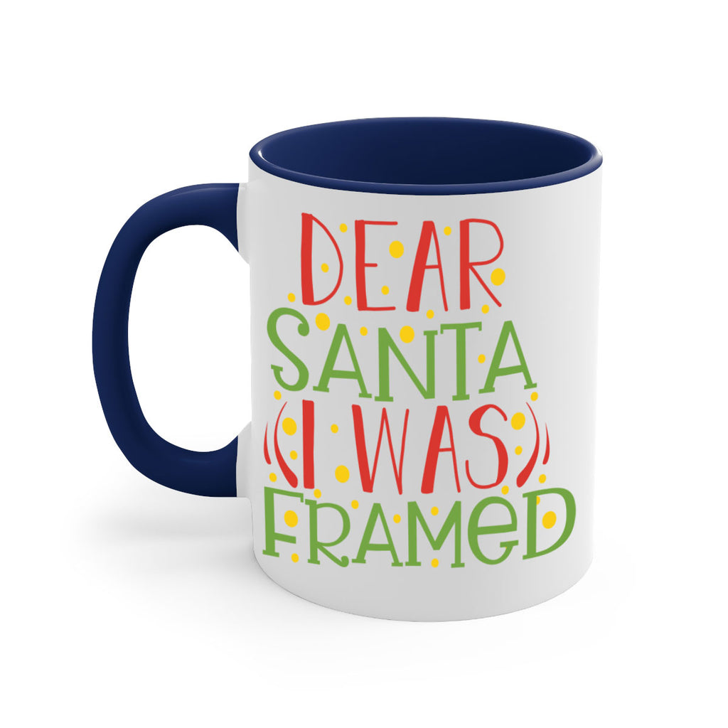 dear santa i was framed 281#- christmas-Mug / Coffee Cup