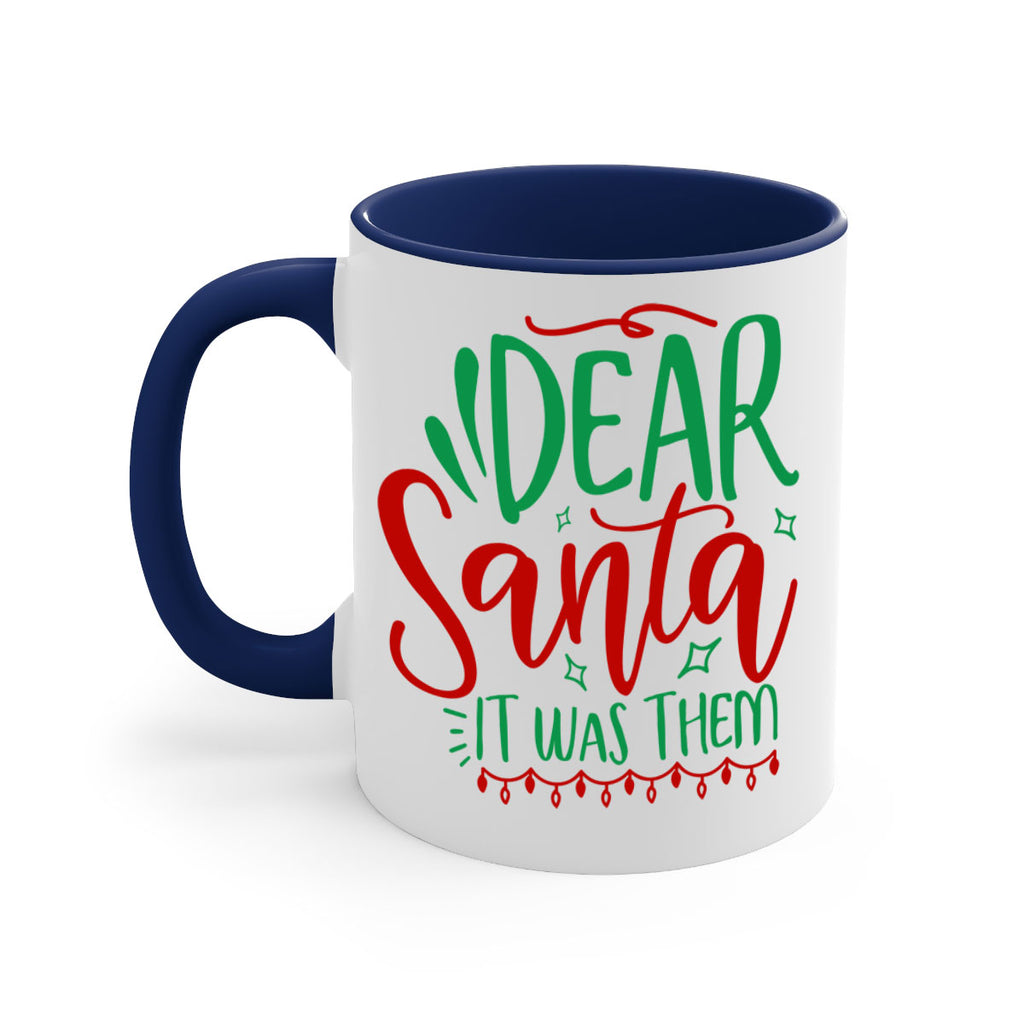 dear santa it was them style 172#- christmas-Mug / Coffee Cup