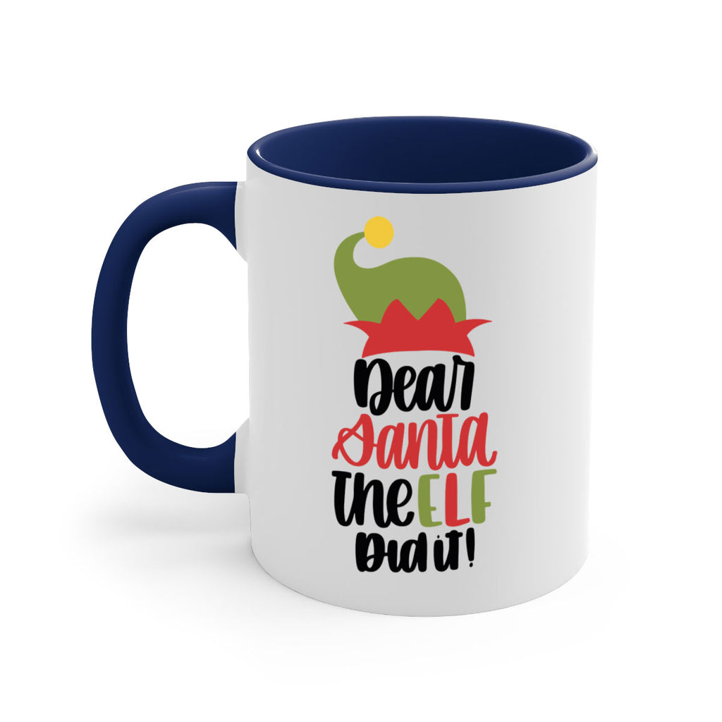 dear santa the elf did it 159#- christmas-Mug / Coffee Cup