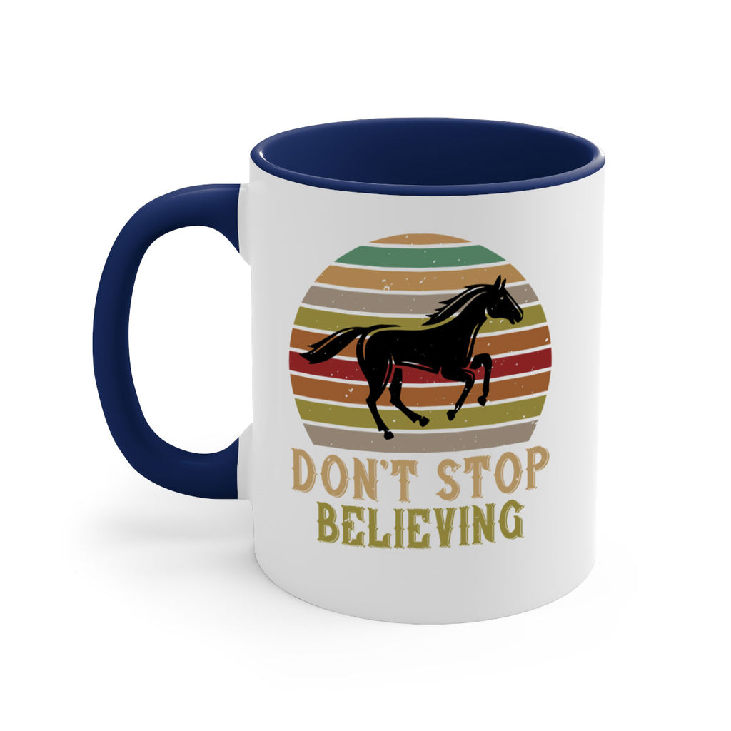 don’t stop believing Style 8#- horse-Mug / Coffee Cup