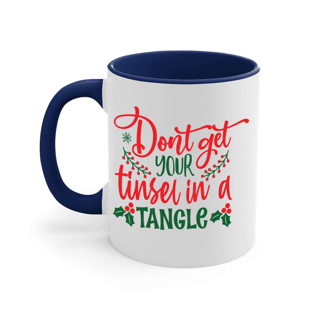 dont get your tinsel in a tangle style 186#- christmas-Mug / Coffee Cup