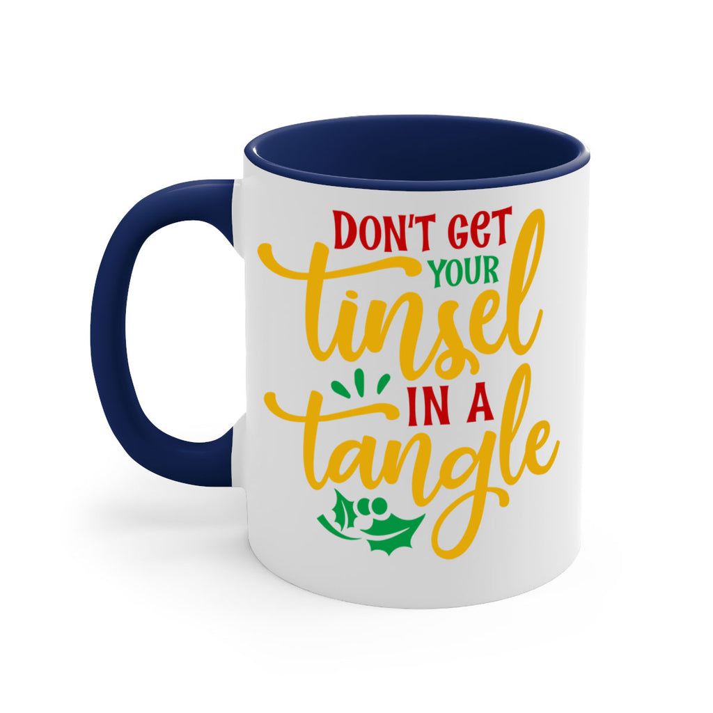 dont get your tinsel in a tangle style 188#- christmas-Mug / Coffee Cup