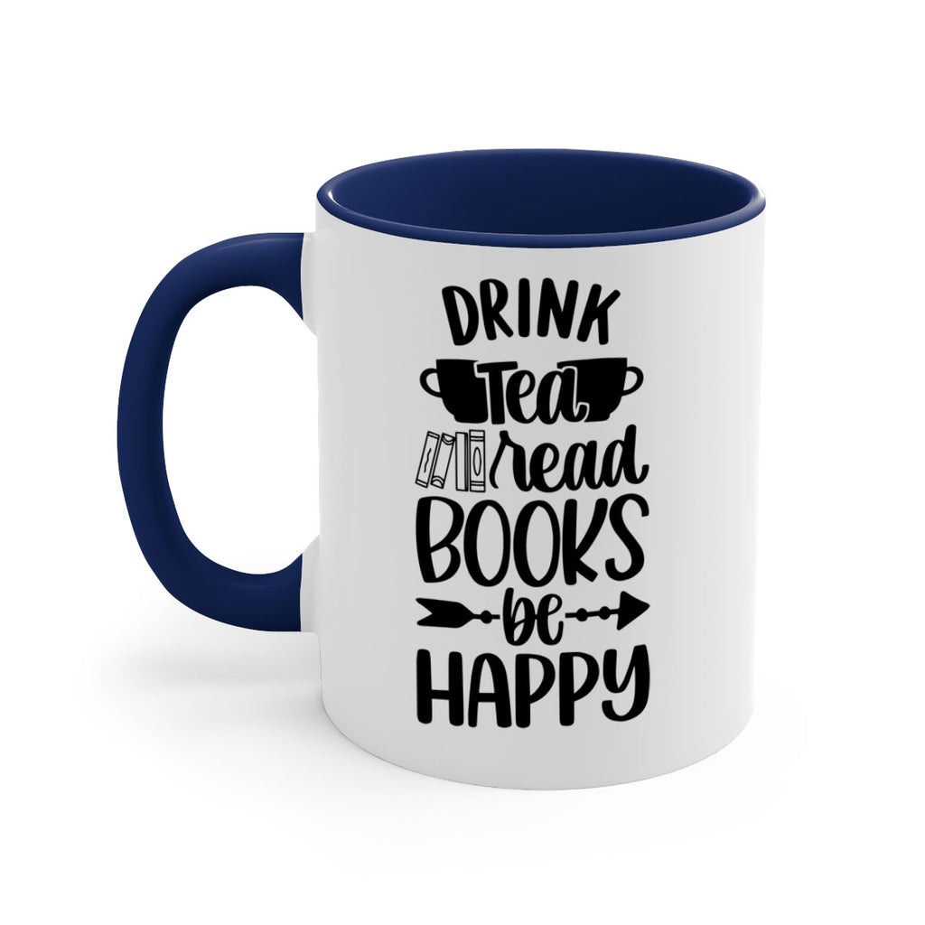 drink tea read books be happy 41#- Reading - Books-Mug / Coffee Cup