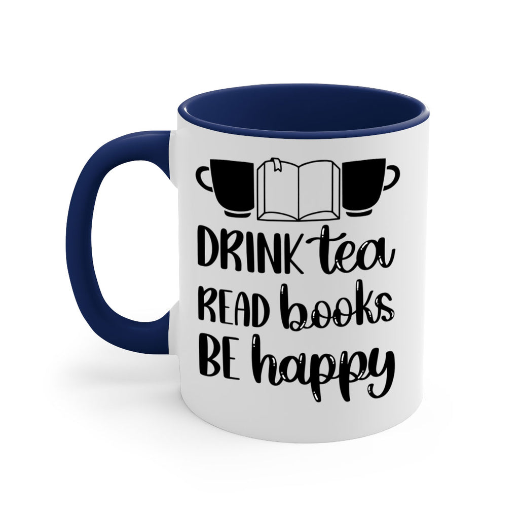 drink tea read books be happy 42#- Reading - Books-Mug / Coffee Cup