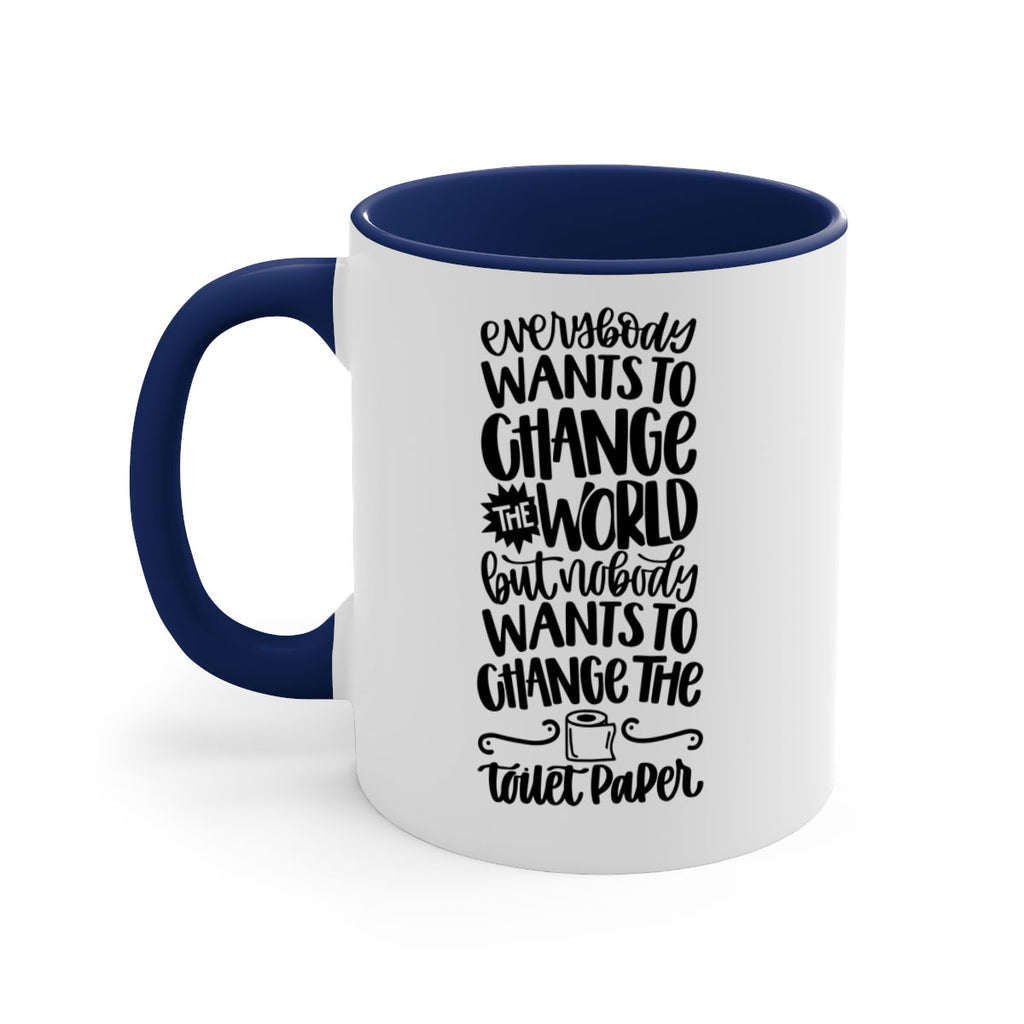 everybody wants to change the world 41#- bathroom-Mug / Coffee Cup