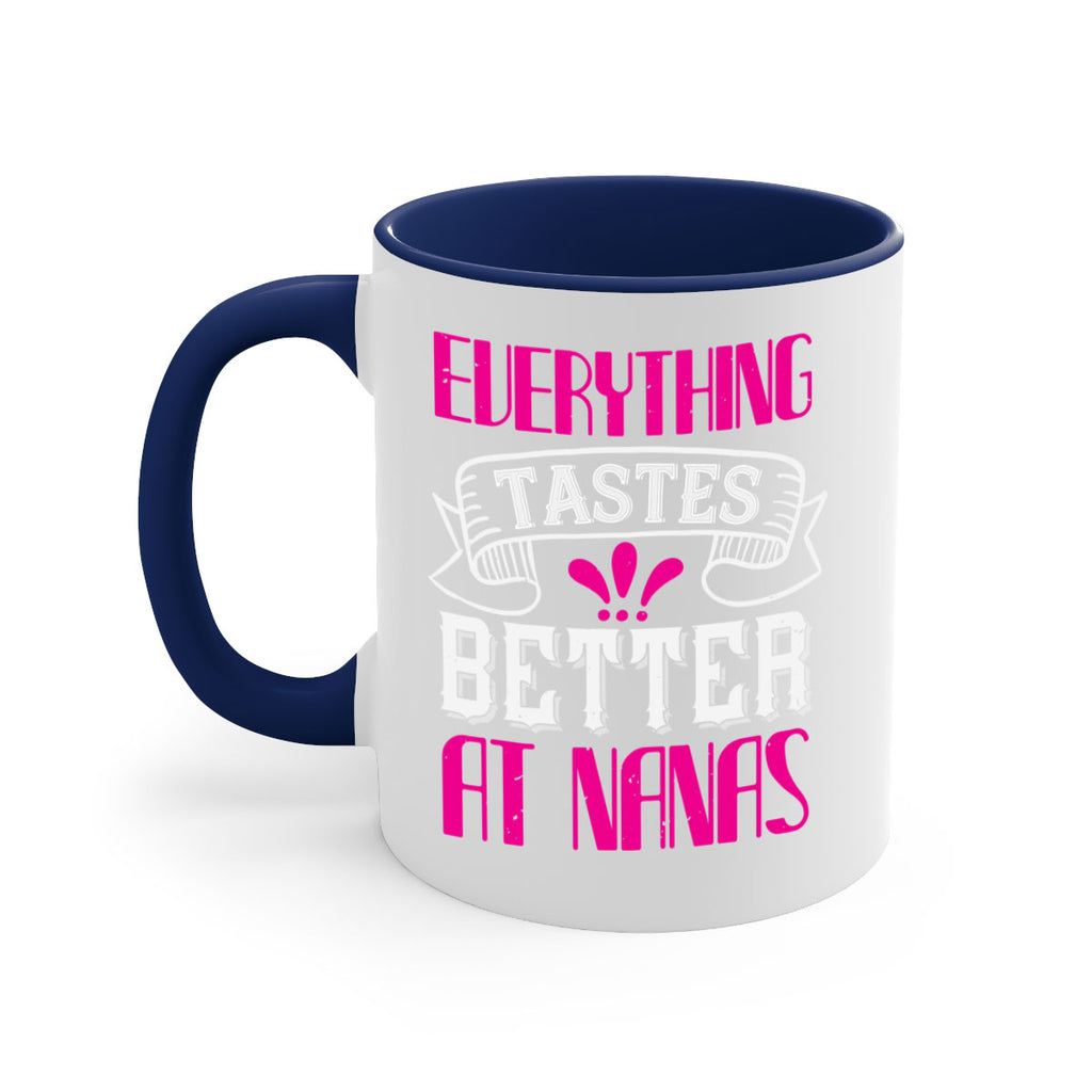 everything tastes better at nanas 107#- grandma-Mug / Coffee Cup