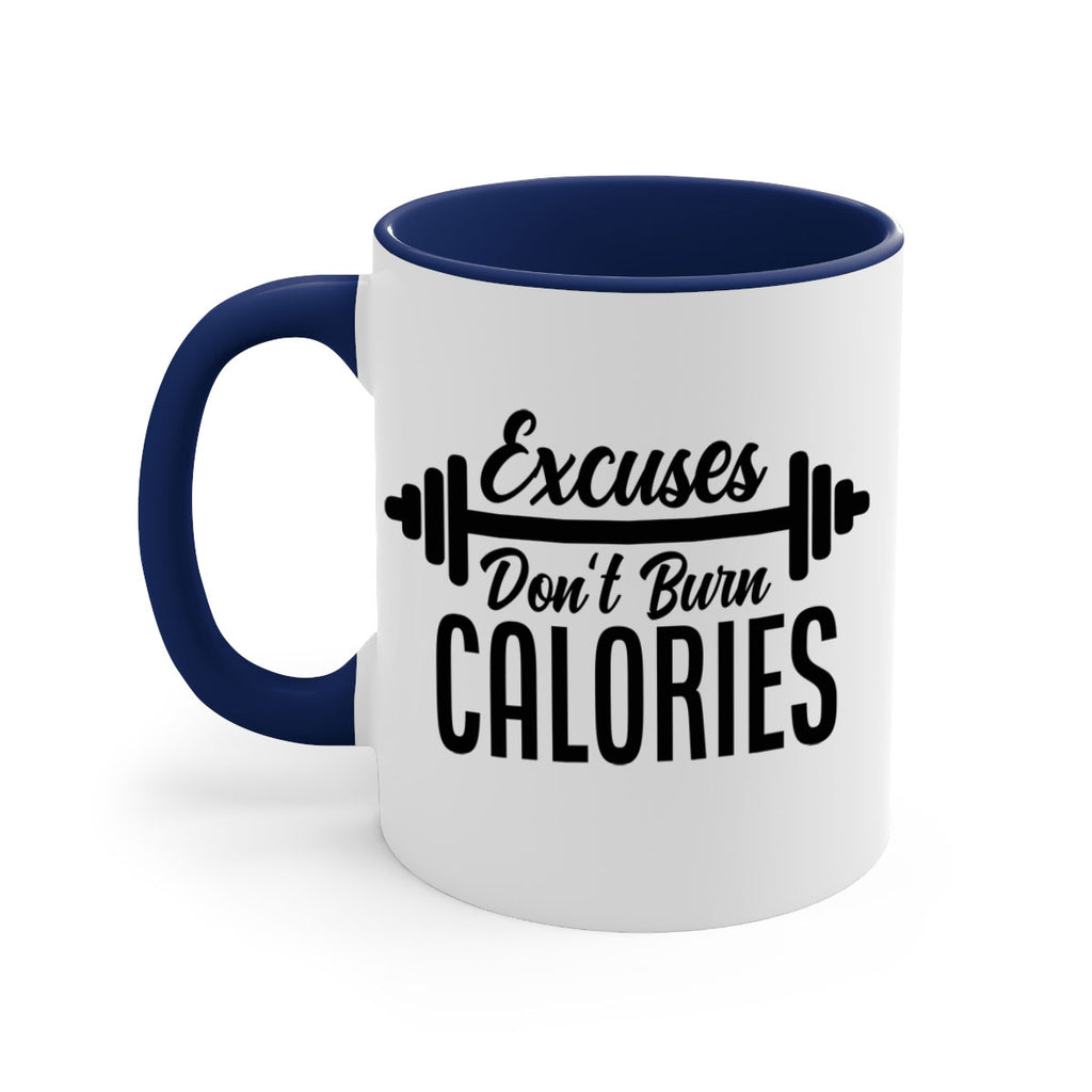 excuses dont burn calories 45#- gym-Mug / Coffee Cup